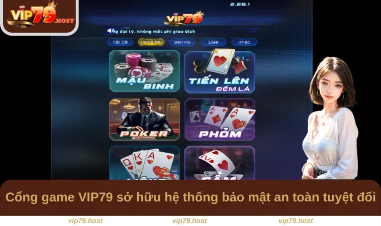 Cổng game VIP79 sở hữu hệ thống bảo mật an toàn tuyệt đối