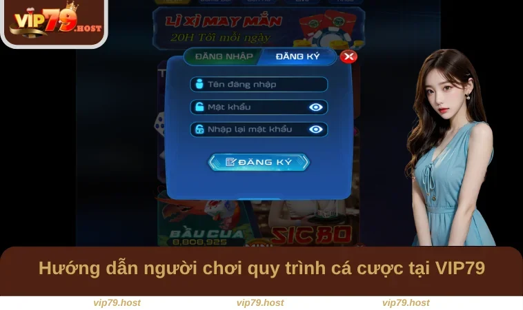 Hướng dẫn người chơi quy trình cá cược tại VIP79